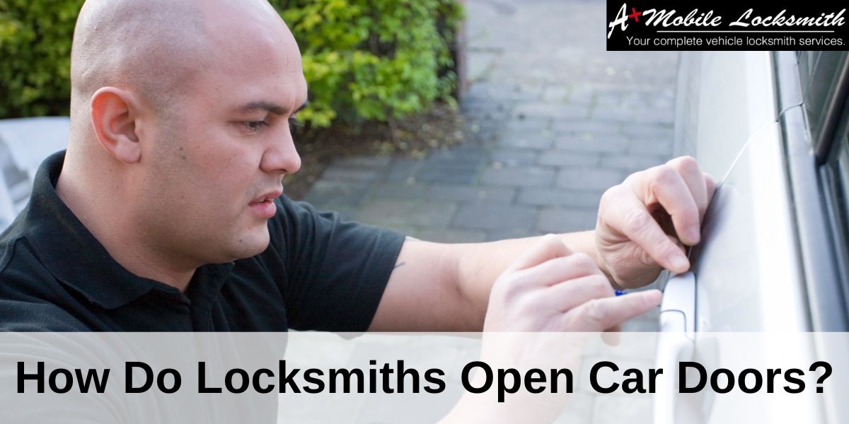 How Do Locksmiths Open Car Doors
