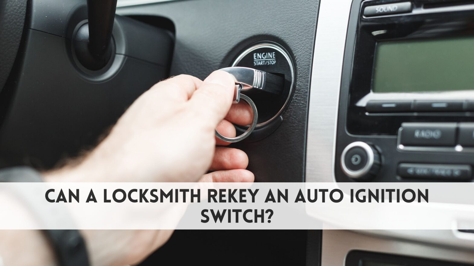 Can a locksmith rekey an auto ignition switch