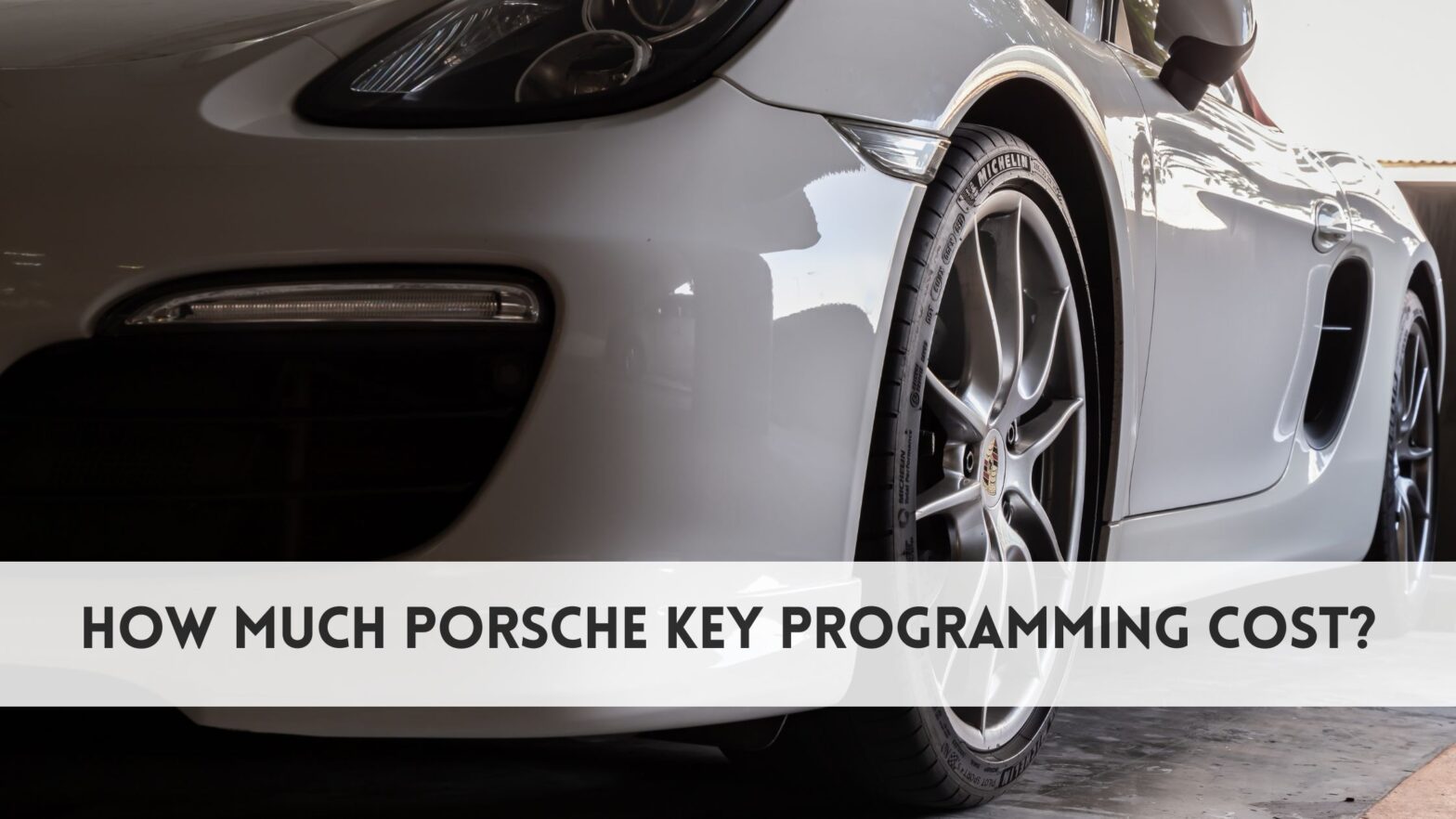 How much Porsche key programming cost