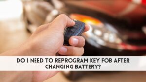 Do I need to reprogram key fob after changing battery