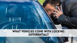 what vehicles come with locking differential​