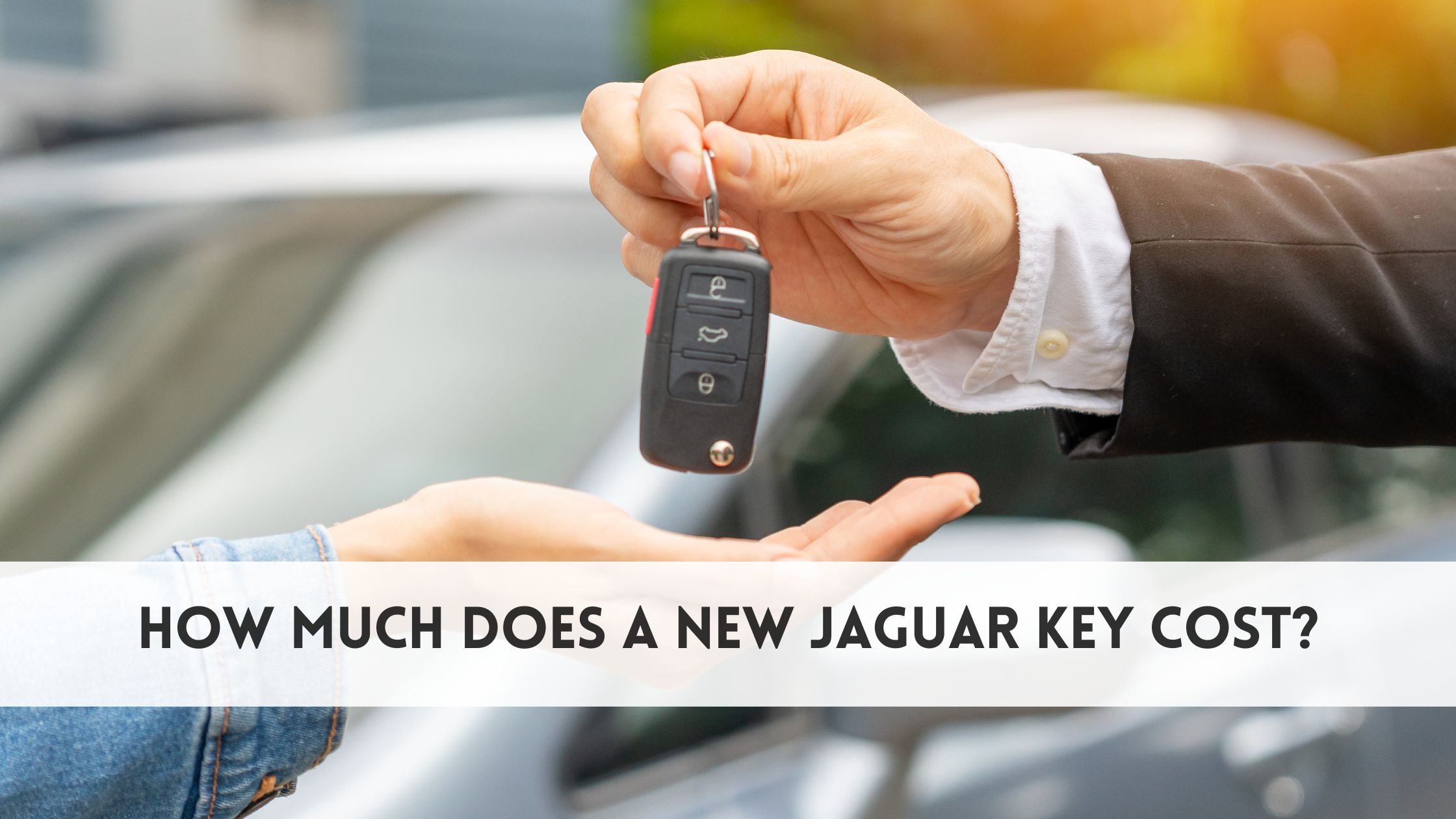 how much does a new jaguar key cost